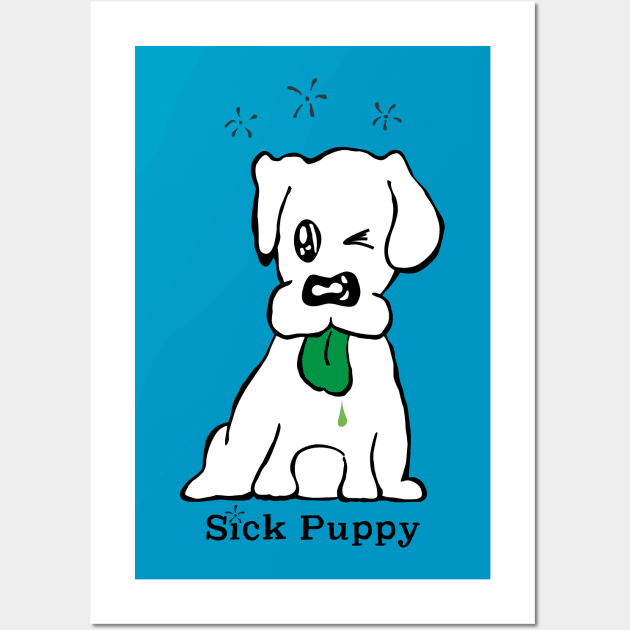 You Sick Puppy Wall Art by HR411design